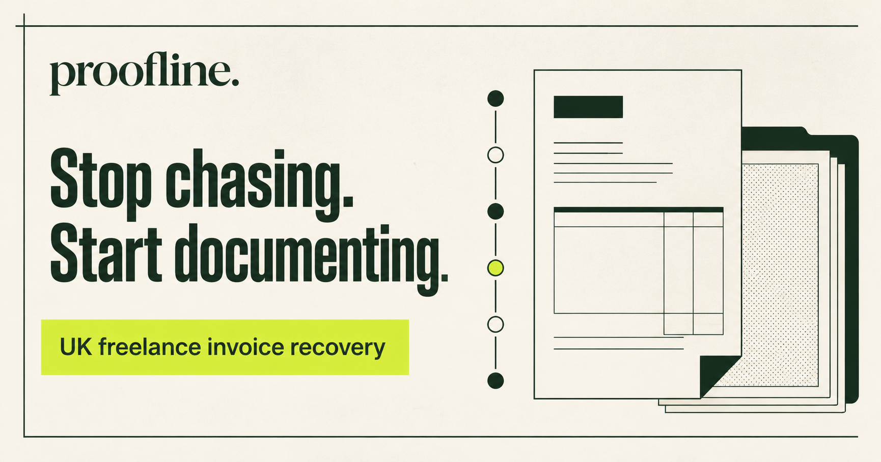 Proofline — Stop chasing. Start documenting.